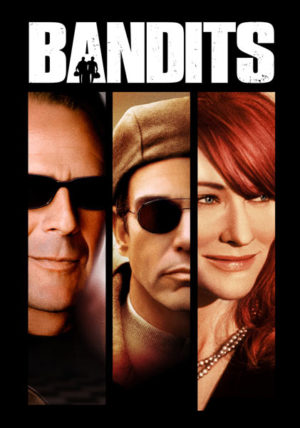 bandits-2001-film-review-by-arthur-taussig
