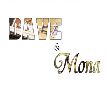 Dave & Mona