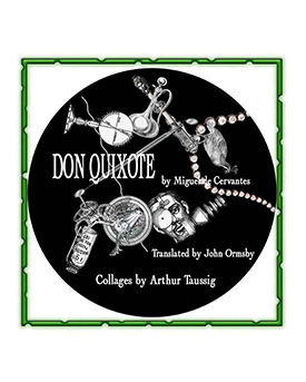 Don Quixote Collages by Arthur Taussig